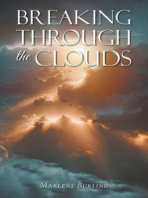 cover image of BREAKING THROUGH THE CLOUDS
